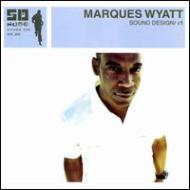 Marques Wyatt/Sound Design Vol1