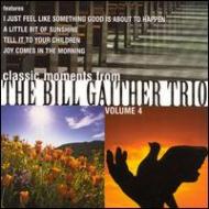 Bill Gaither/Bill Gaither Trio Vol.4