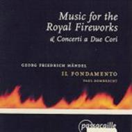 إǥ1685-1759/Music For Royal Fireworks Etc Dombrecht / Il Fondamento