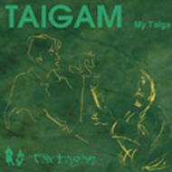Taigam -My Taiga