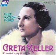 Greta Keller/These Foolish