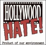 Hollywood Hate/Product Of Our Environment
