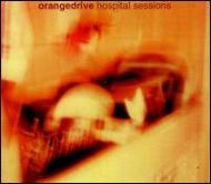 Orangedrne/Hospital Sessions