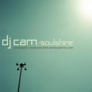 DJ Cam/Soulshine
