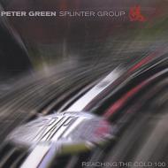 Peter Green Splinter Group/Reaching The Cold 100