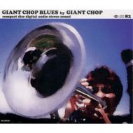 Giant Chop/Giant Chop Blues