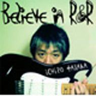 CD 田中一郎 BELIEVE IN R＆R