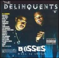 Delinquents (Danec)/Bosses Will Be Bosses