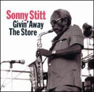 Sonny Stitt/Givin Away The Store