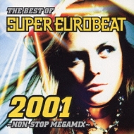 Best Of Super Eurobeat 2001 -non Stop Megamix | HMV&BOOKS online
