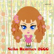 seiko remixes 2000 : 松田聖子 | HMV&BOOKS online - UMCM-1003