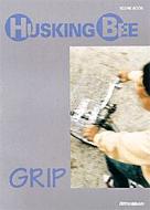 バンドスコア ハスキングービー グリップ : HUSKING BEE | HMV&BOOKS 