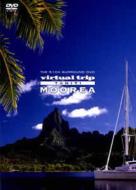 Virtual Trip Tahiti Moorea
