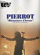 UV SPECIAL PIERROT “Dictators Circus” : PIERROT | HMV&BOOKS online
