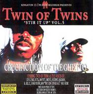 Twin Of Twins/Stir It Up Vol.5 - Crucification Of The Ghetto