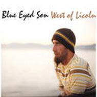 Blue Eyed Son/West Of Lincoln