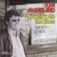 Tom Mcfarland/Travelin With The Blues