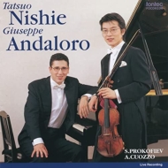 プロコフィエフ（1891-1953）/Violin Sonata.1： 西江辰郎(Vn)andaloro(P) +cuozzo： Violin Sonata