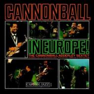 Cannonball In Europe [Copy Control CD]