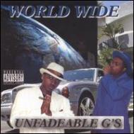 Unfadeable G's/Worldwide
