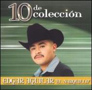 Edgar Aguilar/10 De Coleccion