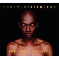 Faithless/Forever Greatest Hits
