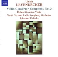 Leyendecker Ulrich (1946-)/Sym.3 Violin Concerto Kalitzke / Ndr So Greutter(Vn)