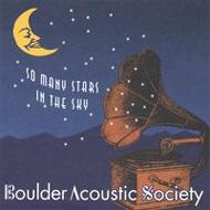 Boulder Acoustic Society/So Many Stars In The Sky