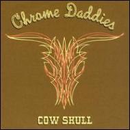 Chrome Daddies/Cow Skull