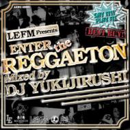 Enter The Reggaeton