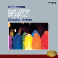 Schumann: Kinderszenen / Kreisleriana / Waldszenen