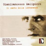 マリピエロ、ジャン・フランチェスコ（1882-1973）/Chamber Works： Orvieto(P)rapetti(P)sciannimanico(S)vio(Vn)campagnaro(Vc