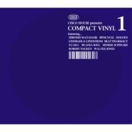 Cisco House Presents Compact Vinyl: Vol.1