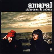 Amaral/Pajaros En La Cabeza