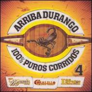 Various/Arriba Durango 100% Puros Corridos Vol.4
