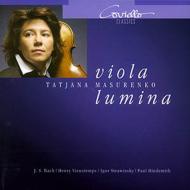 Viola Classical/Viola Lumina-j. s.bach Stravinsky Vieuxtemps Hindemith： Masurenko