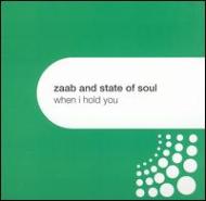 Zaab  State Of Soul/When I Hold You
