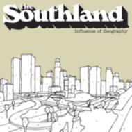 Southland/Influence Of Geography