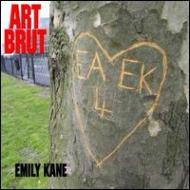 Art Brut/Emily Kane