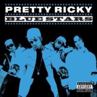 Pretty Ricky/Blue Starz