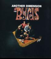 Byrds/Another Dimension (Ltd)