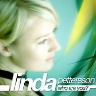 Linda Pettersson/Who Are You ?