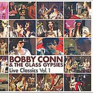 Bobby Conn / The Glass Gypsies/Live Classics Vol.1