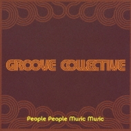 Groove Collective/People People Music Music