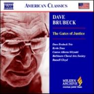 The Gates Of Justice: Gloyd / Baltimore Choral Arts Society Brubeck Trio