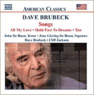 Dave Brubeck/Songs Giering De Haan(S) De Haan(T) C. jackson(P) Brubeck(P)