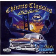 Chicano Classics Vol.1 -Slowjams