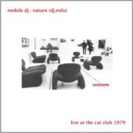 Dj Milo/Unscene  Live At The Cat Club1979