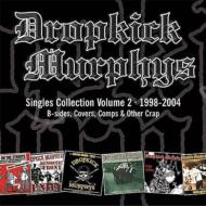 Dropkick Murphys/Singles Collection Vol.2
