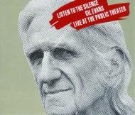 Listen To The Silence Gil Evance Live At The Public Theater